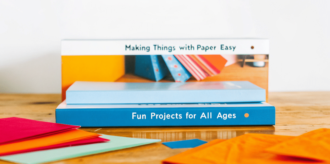 Top Tips for Making Things with Paper Easy: Fun Projects for All Ages